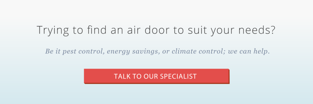 contact air door distributors to find a air curtain that suits your needs