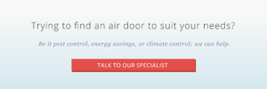 contact air door distributors to find a air curtain that suits your needs